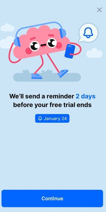 Headway: We will send a reminder 2 days before your free trial ends